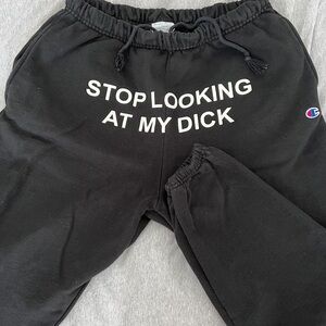 stop looking at my …track pants